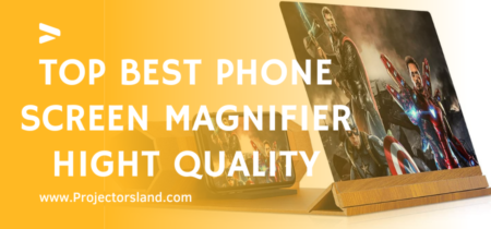 Top 10 Best Phone Screen Magnifiers High Quality