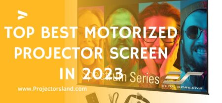 Top 10 Best Motorized Projector Screen In 2023