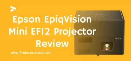 Epson EpiqVision Mini EF12 Projector Review